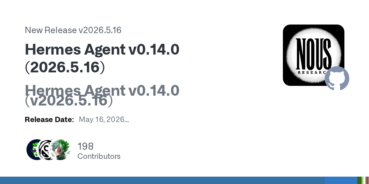Hermes Agent 0.14 发布，本地代理部署门槛降了吗？